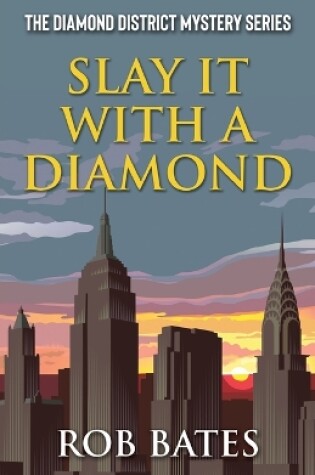 Cover of Slay It With a Diamond