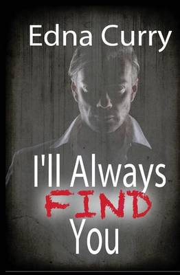 Book cover for I'll Always Find You