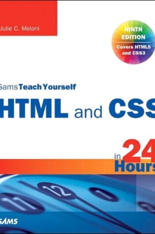 Cover of HTML and CSS in 24 Hours, Sams Teach Yourself