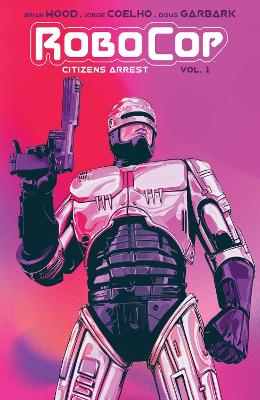 Book cover for RoboCop: Citizen's Arrest