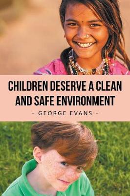 Book cover for Children Deserve a Clean and Safe Environment