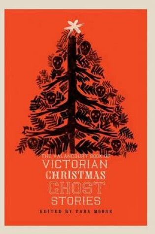 Cover of The Valancourt Book of Victorian Christmas Ghost Stories