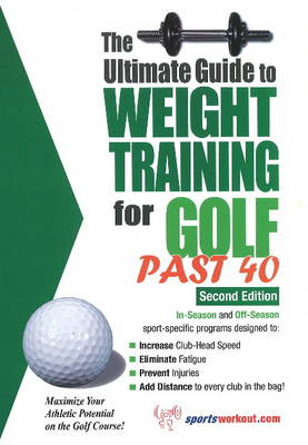 Book cover for Ultimate Guide to Weight Training for Golf Past 40