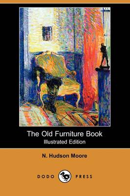 Book cover for The Old Furniture Book (Illustrated Edition) (Dodo Press)