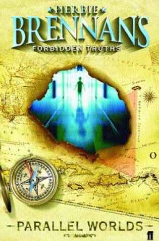 Cover of Herbie Brennan's Forbidden Truths: Parallel Worlds