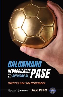 Book cover for Balonmano. Neurociencia aplicada al pase