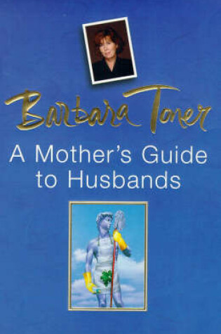 Cover of A Mother's Guide to Husbands