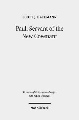 Cover of Paul: Servant of the New Covenant