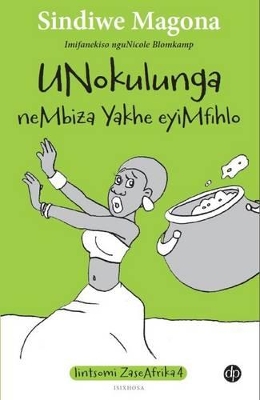 Cover of Unokulunga neMbiza Yakhe eyiMfihlo