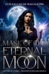 Book cover for Mask of the Eternal Moon