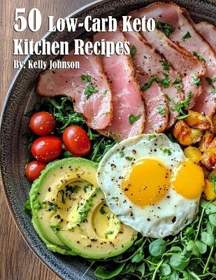 Book cover for 50 Low-Carb Keto Kitchen Recipes