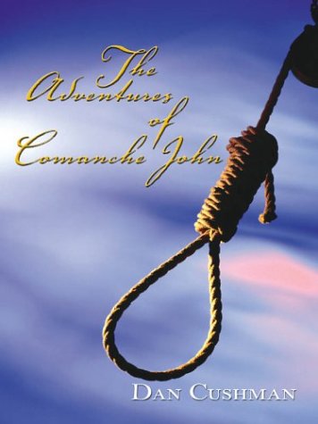 Cover of The Adventures of Comanche John