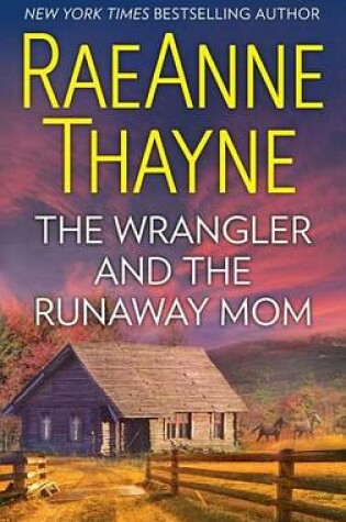 Cover of The Wrangler and the Runaway Mom