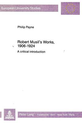 Book cover for Robert Musil's Works, 1906-1924