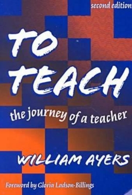 Book cover for To Teach: the Journey of a Teacher