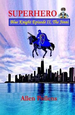Book cover for Superhero - Blue Knight Episode II, the Jinni