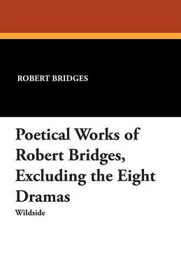 Book cover for Poetical Works of Robert Bridges