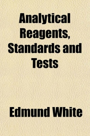 Cover of Analytical Reagents, Standards and Tests