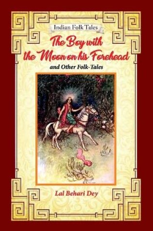 Cover of The Boy with the Moon on his Forehead and Other Folk-tales