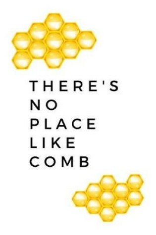 Cover of There's No Place Like Comb