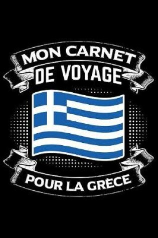 Cover of Mon Carnet de Voyage pour la Grece