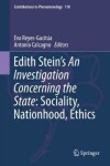 Book cover for Edith Stein's An Investigation Concerning the State: Sociality, Nationhood, Ethics