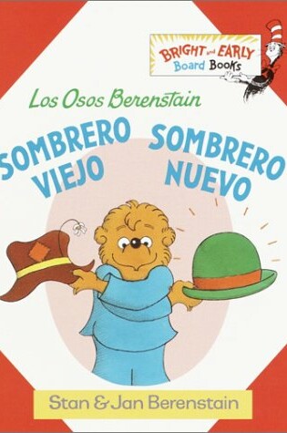 Cover of Los Osos Berenstain Sombrero Viejo Sombrero Nuevo