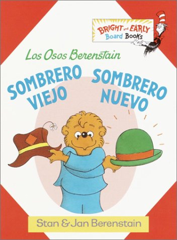 Book cover for Los Osos Berenstain Sombrero Viejo Sombrero Nuevo