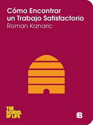 Book cover for Como Encontrar un Trabajo Satisfactorio