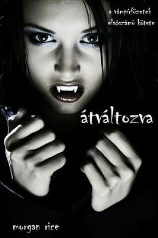 Cover of Atvaltozva (Atvaltozva (Vampirfuzetek 1. Kotet)