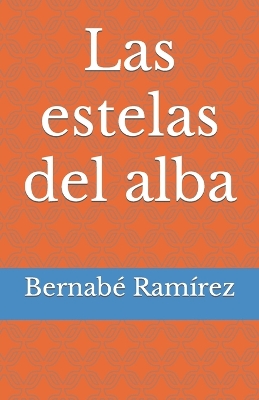 Book cover for Las estelas del alba