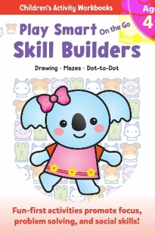 Cover of Play Smart On the Go Skill Builders 4+