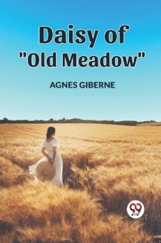 Cover of Daisy of "Old Meadow"