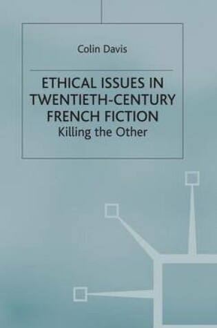 Cover of Ethical Issues in Twentieth Century French Fiction