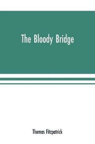 Cover of The Bloody Bridge