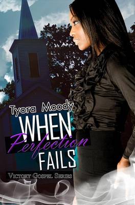 Book cover for When Perfection Fails: Victory Gospel Series