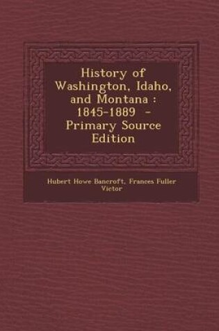 Cover of History of Washington, Idaho, and Montana