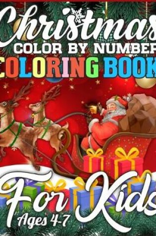 Cover of Christmas Color By Number Coloring Book for Kids Ages 4-7