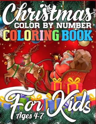 Book cover for Christmas Color By Number Coloring Book for Kids Ages 4-7