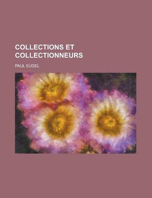 Book cover for Collections Et Collectionneurs