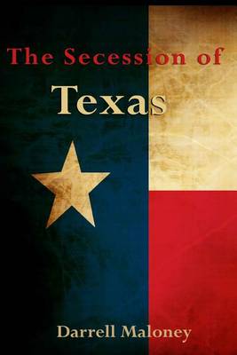 Book cover for The Secession of Texas