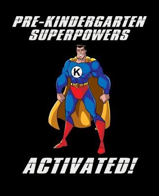 Book cover for Pre Kindergarten Superpowers Activated