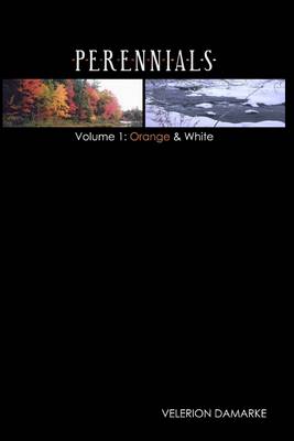 Book cover for Perennials: Volume 1 - Orange and White