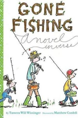 Cover of Gone Fishing: A Novel in Verse