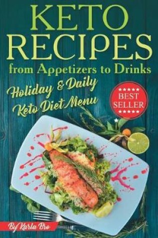 Cover of Keto Recipes from Appetizers to Drinks