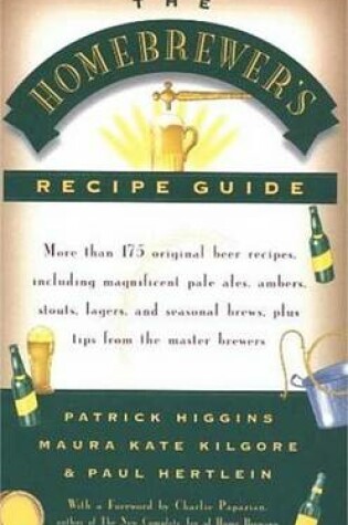 Cover of The Homebrewers' Recipe Guide