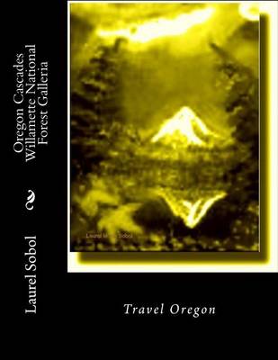 Book cover for Oregon Cascades Willamette National Forest Galleria