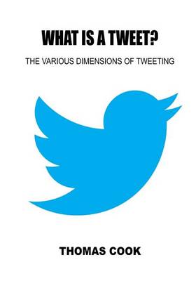 Book cover for What Is a Tweet?