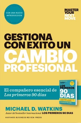 Book cover for Gestiona Con Éxito Un Cambio Profesional (Master Your Next Move Spanish Edition)