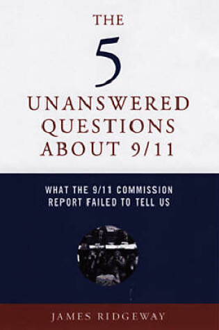 Cover of Five Unanswered Questions About 9/11, The- Ab